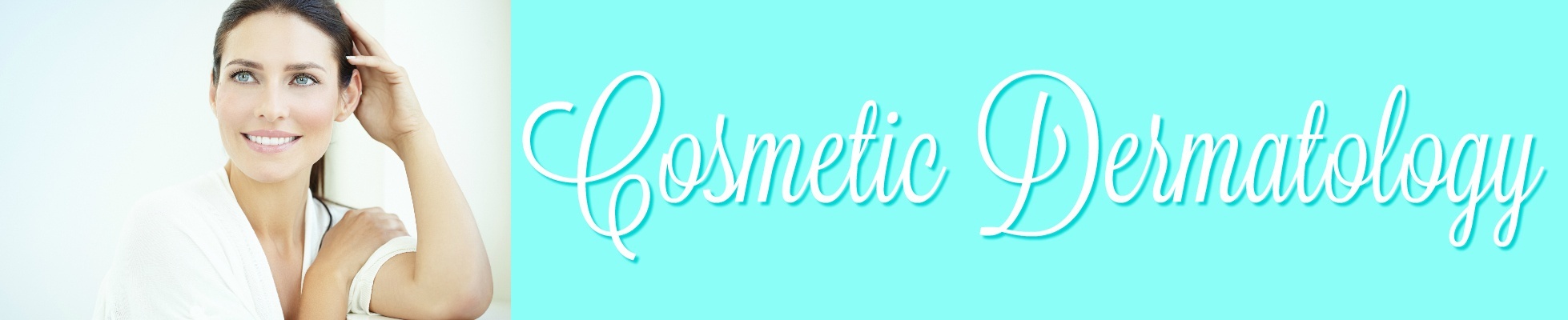 COSMETIC DERMATOLOGY